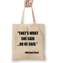 The Office Michael Scott Quote Thats What She Said Or He Said Bez Çanta Uzun Saplı