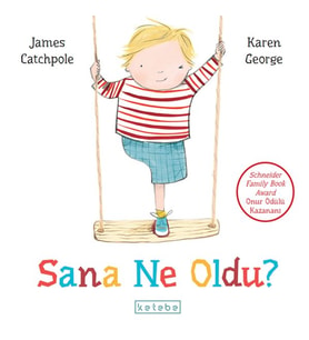 Sana Ne Oldu?