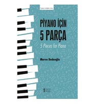 Piyano İçin 5 Parça - 5 Pieces for Piano