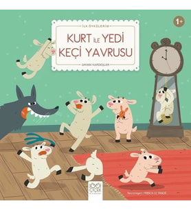 Kurt ile Yedi Keçi Yavrusu - İlk Öykülerim