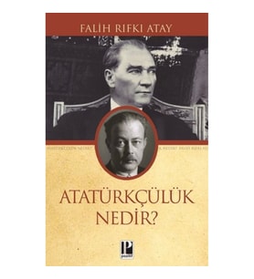 Atatürkçülük Nedir?