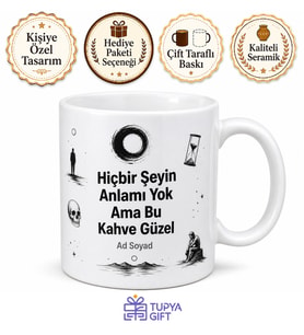 Nihilist Arkadaşa Esprili Karanlık Kupa Hiçbir Şeyin Anlamı Yok Hediye Bardak