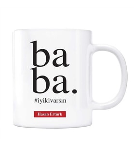 Babalar Günü Hediyesi İyi Ki Varsın Baba Kupa Kişiye Özel
