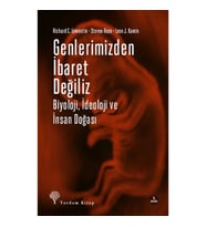 Genlerimizden İbaret Değiliz