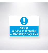 Dikkat Güvenlik Tedbirini Almadan İşe Başlama
