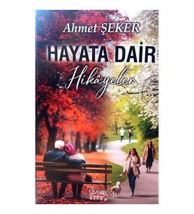 Hayata Dair Hikayeler