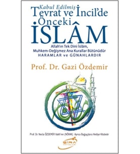 Kabul Edilmiş Tevrat ve İncildeki Önceki İslam