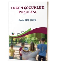 Erken Çocukluk Pusulası / Şeyda İnce Sezer / Eğiten Kitap / 9786255974037