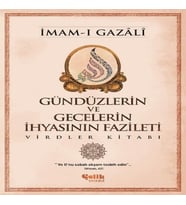 Gündüzlerin ve Gecelerin İhyasının Fazileti Virdler Kitabı