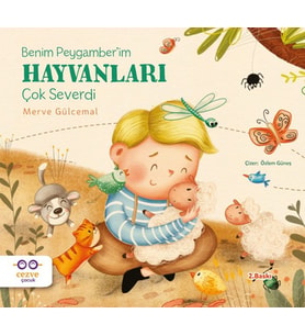 Benim Peygamber’im Hayvanları Çok Severdi