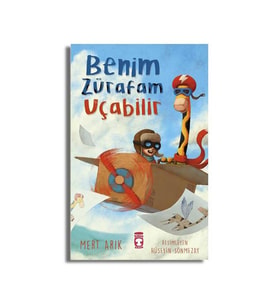Benim Zürafam Uçabilir Mert Arık Timaş Çocuk