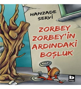 Zorbey Zorbey’in Ardındaki Boşluk