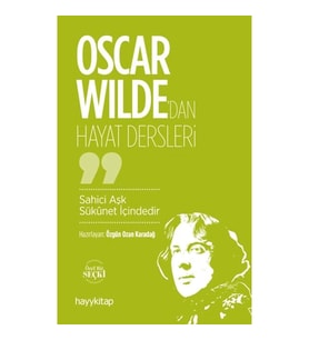 Oscar Wilde’dan Hayat Dersleri