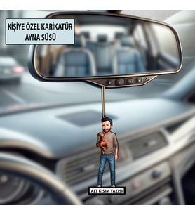 Kişiye Özel Karikatür Erkek Ayna Süsü – Araç İçi Esprili Hediyelik