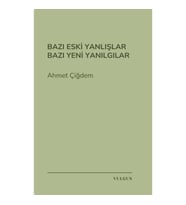 Bazı Eski Yanlışlar Bazı Yeni Yanılgılar