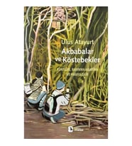 Akbabalar ve Köstebekler