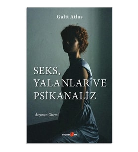Seks, Yalanlar ve Psikanaliz