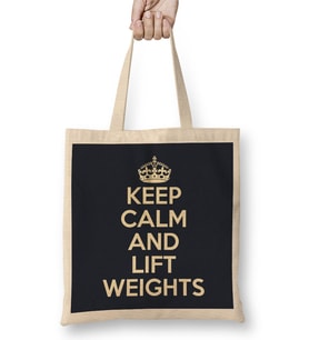 Keep Calm And Lift Weights Bez Çanta Uzun Saplı