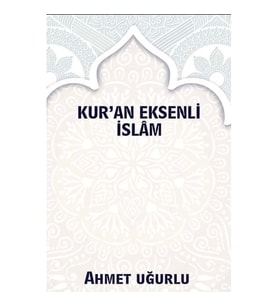 Kur'an Eksenli İslam