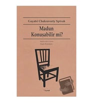 Madun Konuşabilir mi? / Dipnot Yayınları / Gayatri Chakravorty Spivak