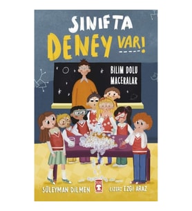 Sınıfta Deney Var! - Bilim Dolu Maceralar