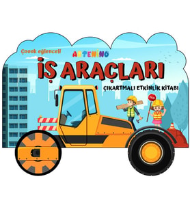 Taşıtlar Serisi - İş Araçları Çıkartmalı Etkinlik Kitabı
