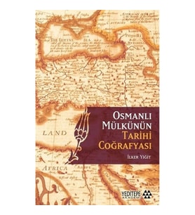 Osmanlı Mülkünün Tarihi Coğrafyası