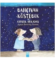 Bahçıvan Köstebek Ve Gerçek Arkadaş