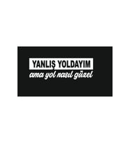 Yanlış Yoldayım Ama Yol Nasıl Güzel Arka Cam Yazıları 15*7 Cm