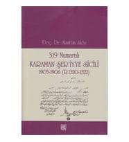 319 Numaralı Karaman Şer'iyye Sicili 1905-1906 (R.1320-1322)
