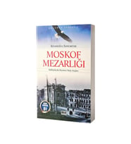 Moskof Mezarlığı & Kafkaslarda Kıyamın Kalp Atışları