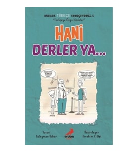 Hani Derler Ya... - Burada Türkçe Konuşuyoruz 5