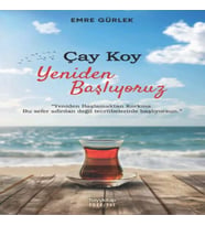 Çay Koy Yeniden Başlıyoruz
