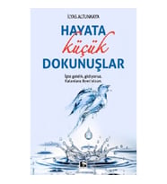 Hayata Küçük Dokunuşlar