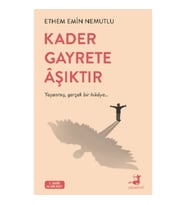 Kader Gayrete Aşıktır