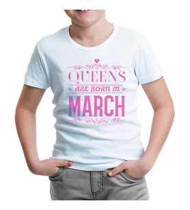 Burç - Queens Born in March 2 Beyaz Çocuk Tshirt