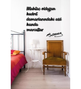 Ahşap Tablo Muhtaç Olduğun Kudret Damarlarındaki Asil Kanda Mevcuttur  (Siyah - Beyaz)