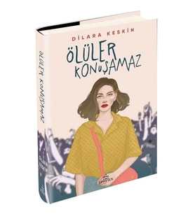 Ölüler Konuşamaz (Ciltli)