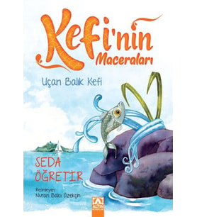 Kefi'nin Maceraları - Uçan Balık Kefi
