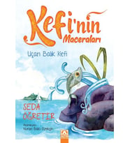 Kefi'nin Maceraları - Uçan Balık Kefi