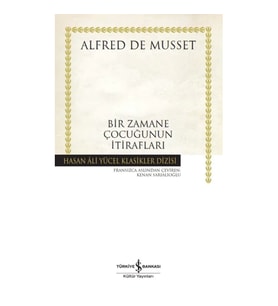 Bir Zamane Çocuğunun İtirafları (Ciltli)