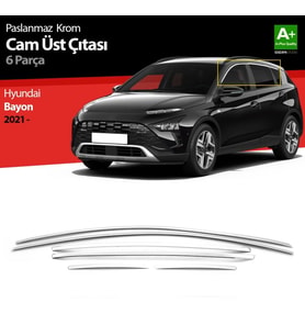 Hyundai Bayon Uyumlu Krom Cam Üst Çıtası 6 Parça. 2021 Üzeri