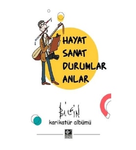 Hayat Sanat Durumlar Anlar
