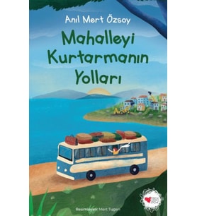Mahalleyi Kurtarmanın Yolları