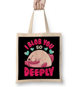 Adorable I Blob You So Deeply Cute Blobfish Pun Bez Çanta Uzun Saplı