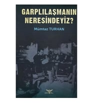 Garplılaşmanın Neresindeyiz?