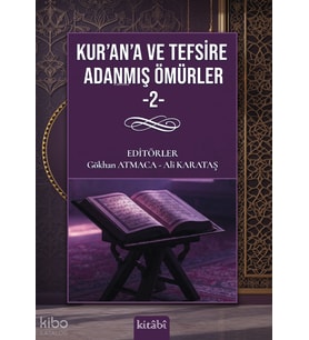 Kurana ve Tefsire Adanmış Ömürler 2 Kitabi Yayınevi Kolektif Kitapları ve Eserleri – Tuva Kitap