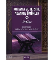 Kurana ve Tefsire Adanmış Ömürler 2 Kitabi Yayınevi Kolektif Kitapları ve Eserleri – Tuva Kitap