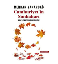 Cumhuriyet'in Sonbaharı - Kumpastan Tek Adam Rejimine