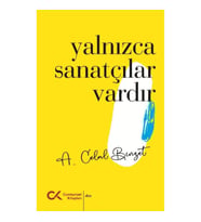 Yalnızca Sanatçılar Vardır